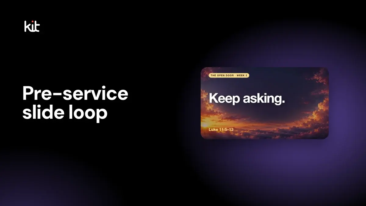 Church announcement slides: a dark stage with the label Pre-service slide loop beside a fictional sermon-series slide with a gold tag reading The Open Door, Week 2, the headline Keep asking and the reference Luke 11:5 to 13 over a sunset cloud sky
