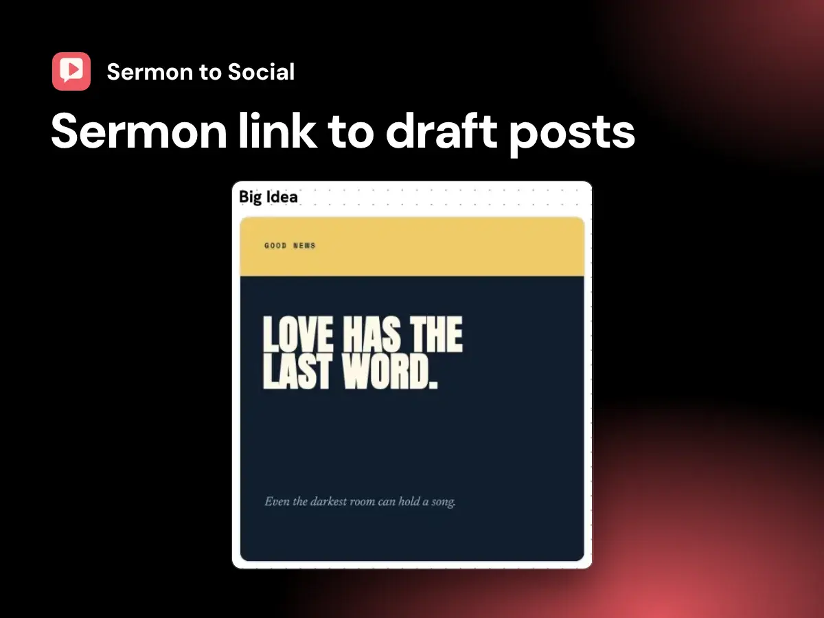 Sermon to Social screenshot of a Big Idea draft from a sermon post set, labeled Sermon link to draft posts