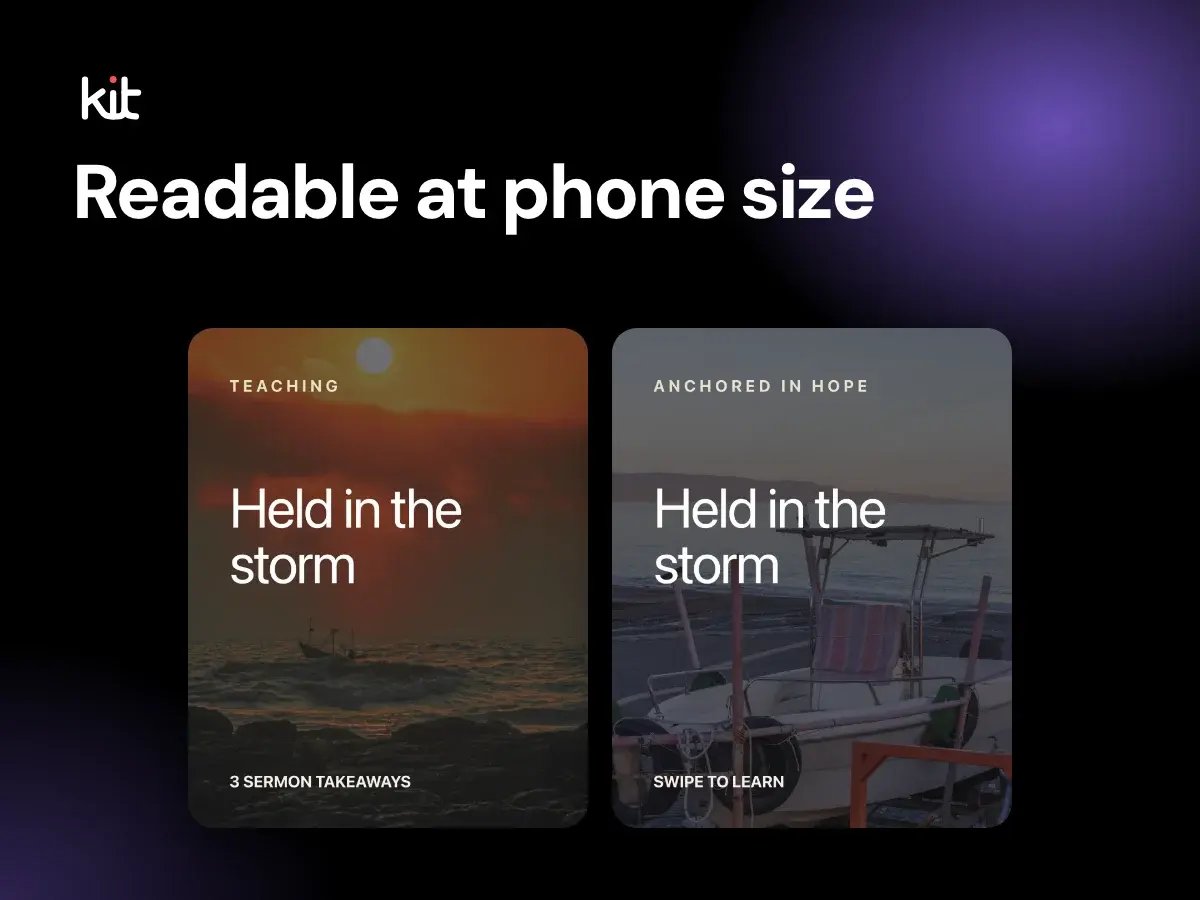 Readable at phone size: two sample sermon design cards titled Held in the storm, one over a sunset sea photo and one over a boat on a beach, on a dark background with the Kit logo