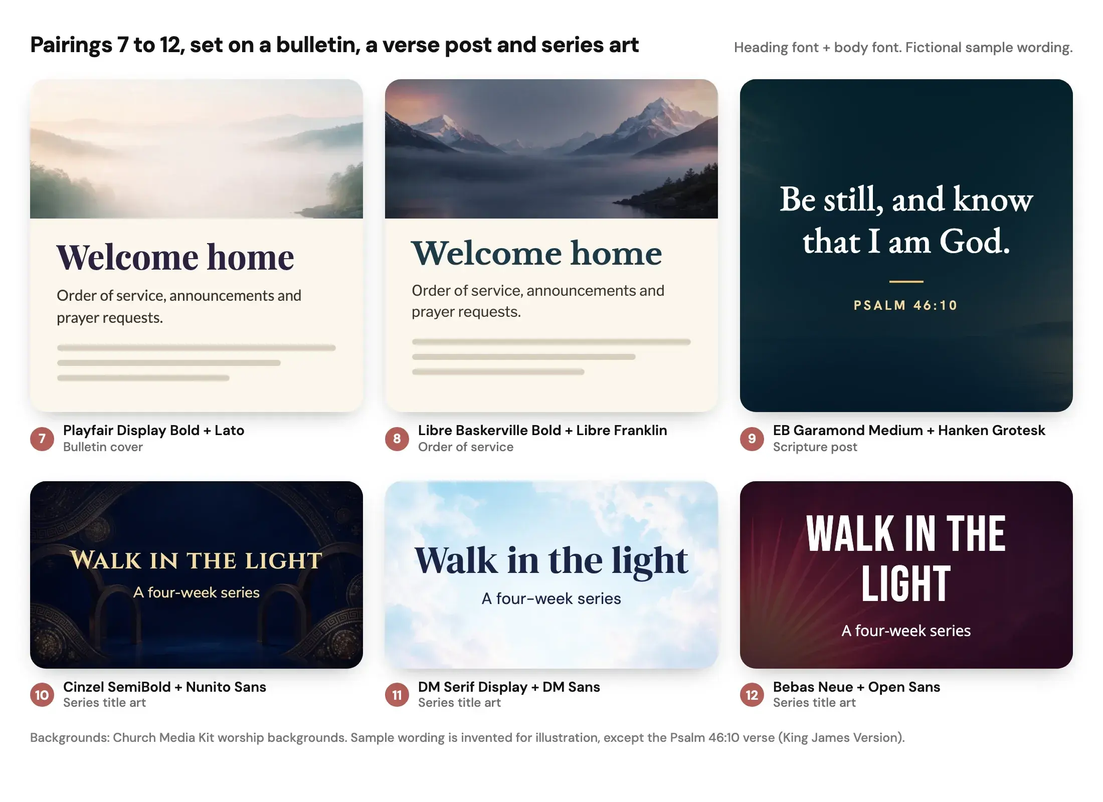 Six font pairings set on realistic cards: Playfair Display with Lato on a bulletin cover, Libre Baskerville with Libre Franklin on an order of service, EB Garamond with Hanken Grotesk on a scripture post, and Cinzel with Nunito Sans, DM Serif Display with DM Sans and Bebas Neue with Open Sans on series title art. Sample words read Welcome home; Order of service, announcements and prayer requests; Be still, and know that I am God, Psalm 46:10; Walk in the light; A four-week series.