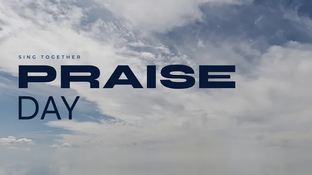Praise Day Cirrus, a sermon title slide