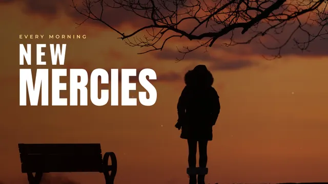 New Mercies Silhouette, a sermon title slide