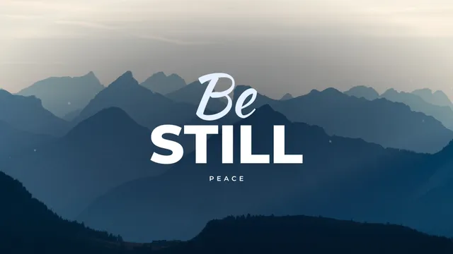 Be Still Peaks, a sermon title slide