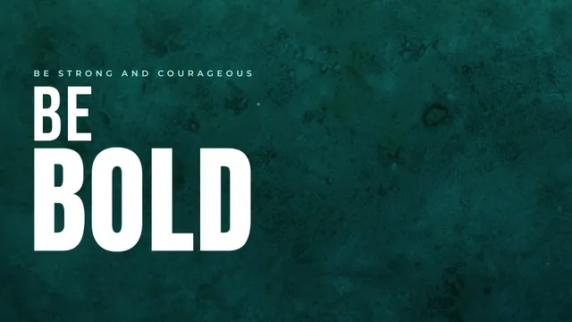Be Bold Teal Stone, a sermon title slide