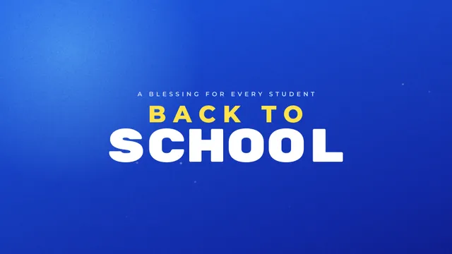 Back To School Blessing, a sermon title slide
