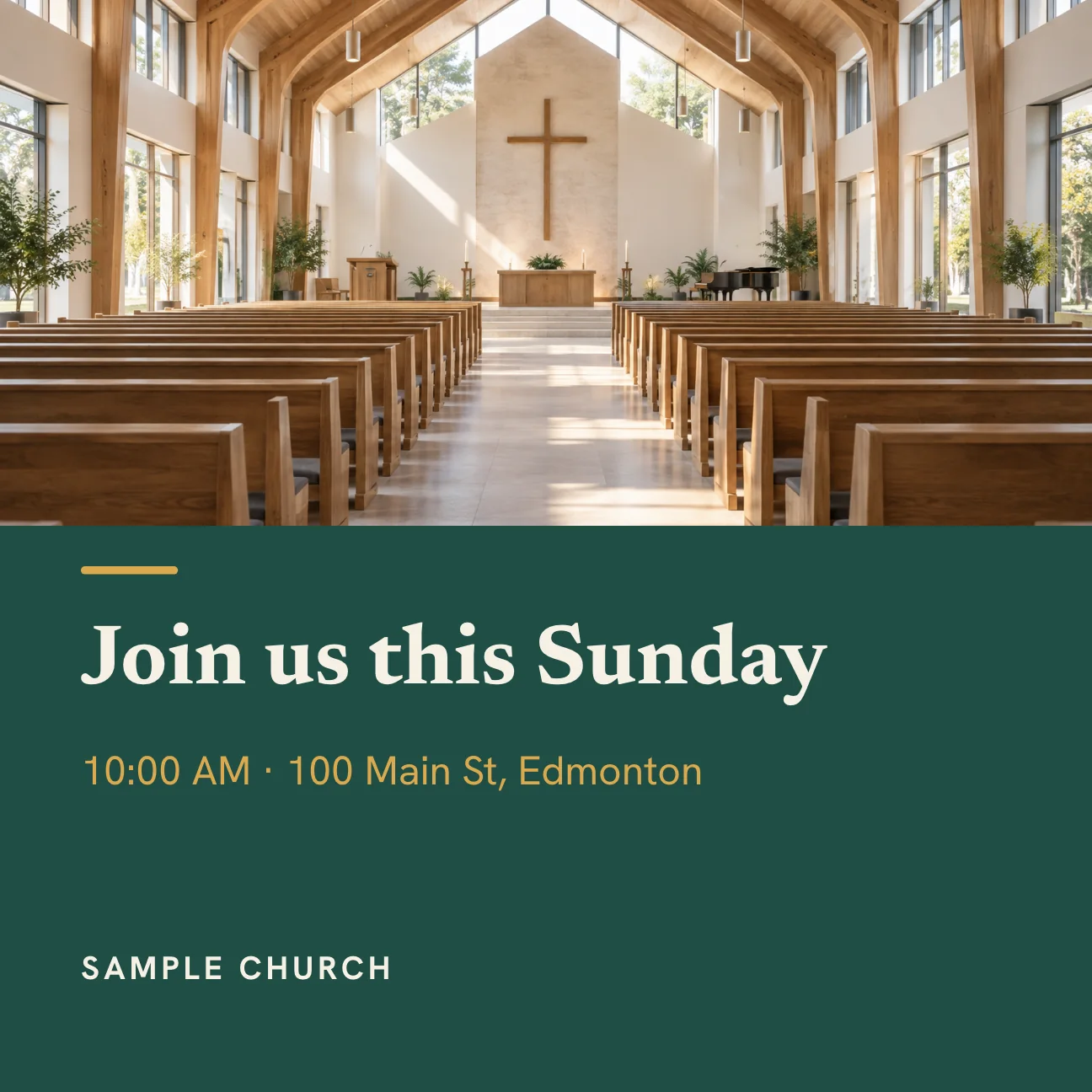 A finished Sample Church Sunday invite in the church Brand Kit colors, Square: a sanctuary photo above the heading Join us this Sunday, the time and address, and the church name on dark green with gold accents.