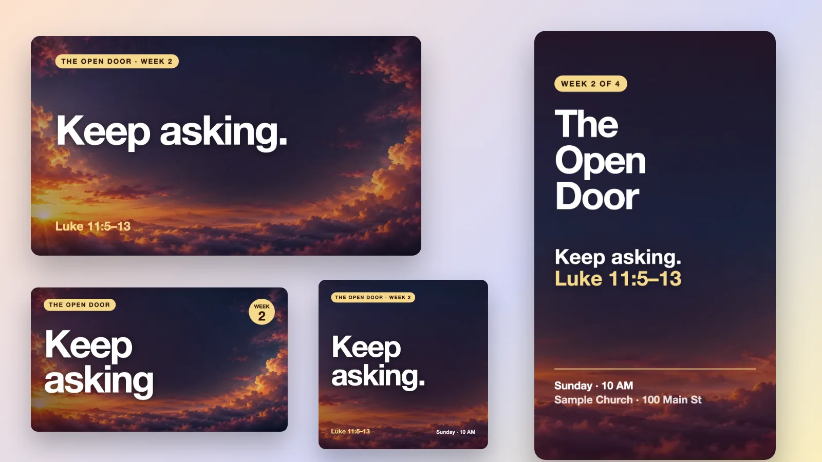 One fictional sermon series, The Open Door, shown as a 16:9 slide, a thumbnail, a square post and a tall Story. Each has the same sunset sky, the same gold label and the same large white words Keep asking.