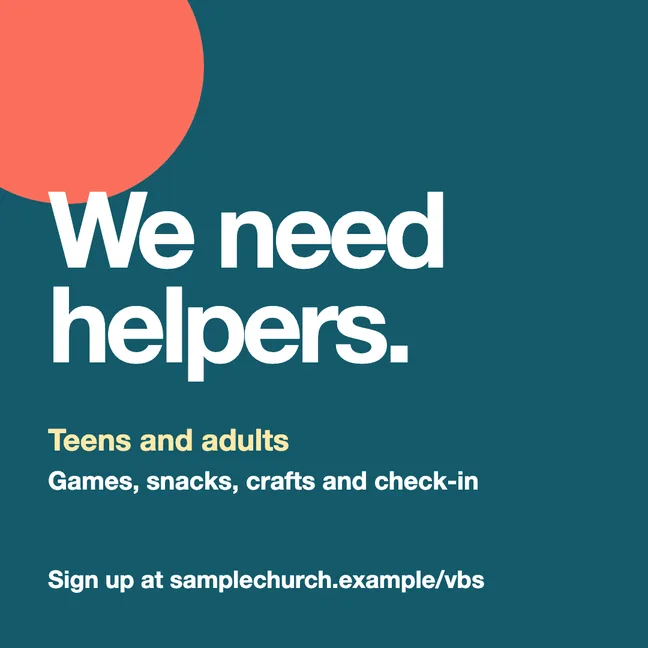A deep teal square post reading We need helpers, teens and adults, with a sign-up address.