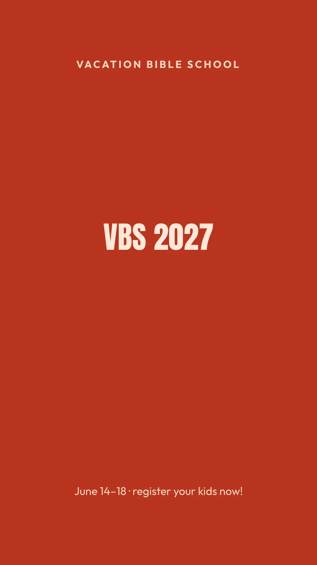 A tall red VBS 2027 Story reading Vacation Bible School, VBS 2027, June 14 to 18, register your kids now.