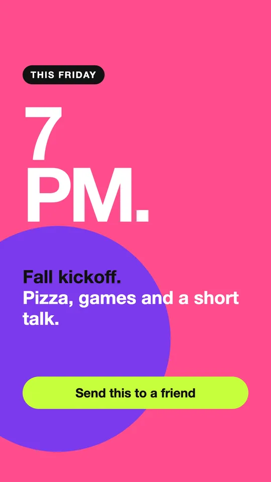 A hot pink Story reading This Friday 7 PM, Fall kickoff, with a Send this to a friend button.